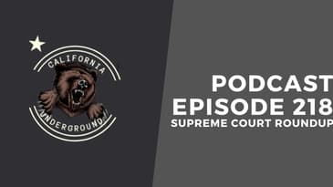 Episode 218 - Supreme Court Roundup