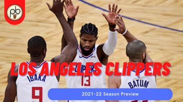 Los Angeles Clippers 2021-22 Season Preview