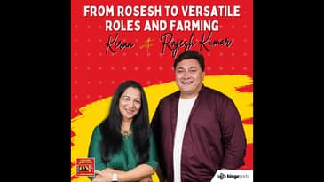 Chasing Creativity with Rajesh Kumar: From 'Rosesh' to Versatile Roles and Farming