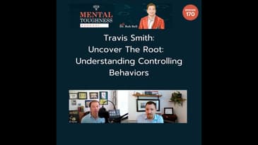 Travis Smith Uncover The Root - Understanding Controlling Behaviors (Clip)