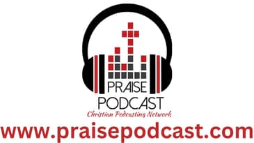 Praisepodcast.com Promo