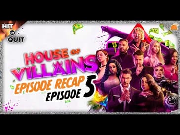 House of Villains Ep 5 Recap