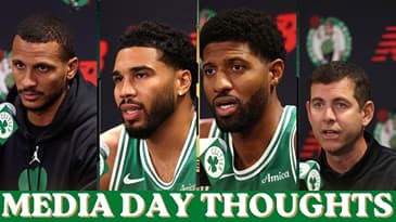 Celtics Media Day Thoughts on EVERY Player