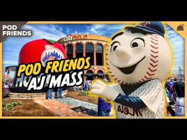 Pod Friends | AJ Mass: Yes, It's Hot in Here