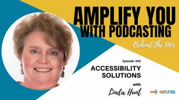 Behind The Mic Accessibility Solutions with Linda Hunt