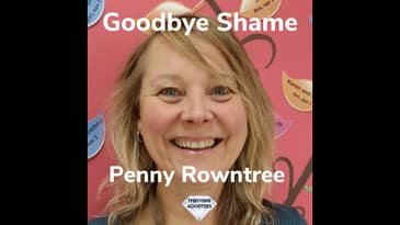 Goodbye Shame With Penny Rowntree