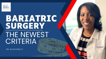 Bariatric Surgery: Newest Criteria | Dr. Shelly, MD