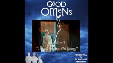 Good Omens 203 I Know Where I'm Going