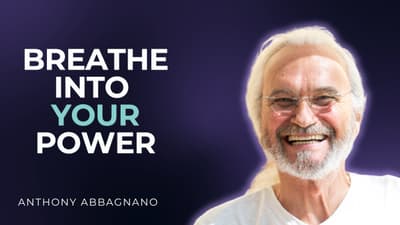Can Your Breath Change Your Life? Anthony Abbagnano on Breathwork’s Power