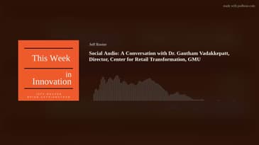 Social Audio: Dr. Gautham Vadakkepatt, Director, Center for Retail Transformation  #tri2022