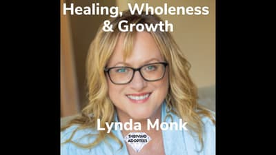 Healing, Wholeness  & Growth With Lynda Monk
