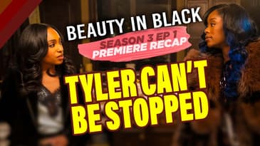 Beauty in Black S3 Episode 1 Recap!