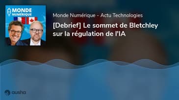 [Debrief] Le sommet de Bletchley sur la régulation de l'IA