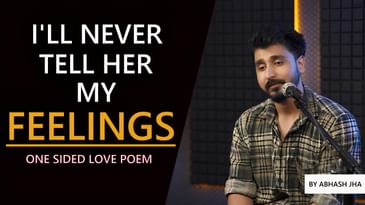 PYAR HAI, PAR KABHI BOLUNGA NAHI | One Sided Love Poem in Hindi | Abhash Jha | Rhyme Attacks