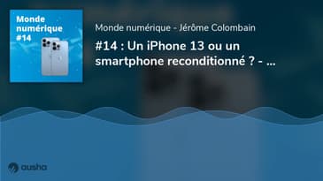 Tout sur l'iPhone 13 - Acheter un smartphone reconditionné - Les bus à hydrogène (#14)