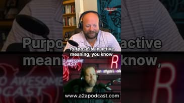 Mailbag Question -Finding Purpose and Meaning-From episode 160 - Airs Wednesday, Aug 30