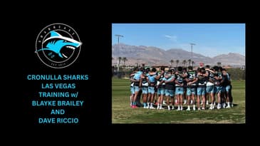 CRONULLA SHARKS LAS VEGAS TRAINING w/ BLAYKE BRAILEY AND DAVE RICCIO (25/2/25)