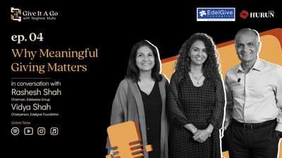 Why Meaningful Giving Matters | Vidya & Rashesh Shah | Give It A Go | EP 04