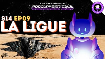 La ligue... qui sont-ils ? 🛸 S14▪️EP09 | Podcast pour enfants | Les aventures de Rodolphe et Gala