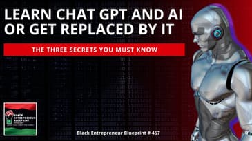 Learn Chat GPT And AI Or Get Replaced By It - The Three Secrets