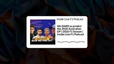 Inside Line F1 Podcast - We DARE to predict the 2026 Australian GP | 2026 F1 Season | Inside...