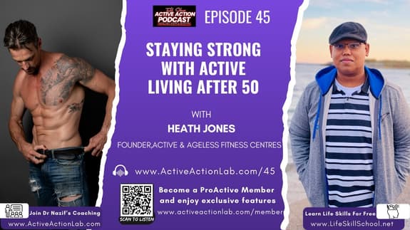 Staying Strong With Active Living After 50 with Heath Jones | Epi.45