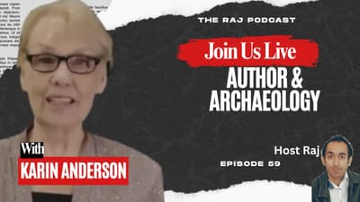 archaeologist Karin Anderson | Author Karin Anderson | The Raj Podcast 📱