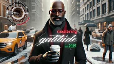 The Black Coffee Club Live | Mastering Gratitude in 2025 (Ep. 1)