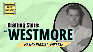 Crafting Stars: The Westmore Makeup Dynasty - Part One