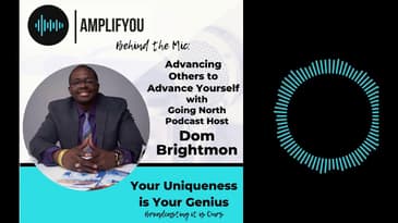Behind the Mic: Advancing Others to Advance Yourself with Going North Podcast Host Dom Brightmon