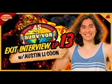 Survivor 45 | Austin Li Coon - Survivor 45 Finale Exit Interview