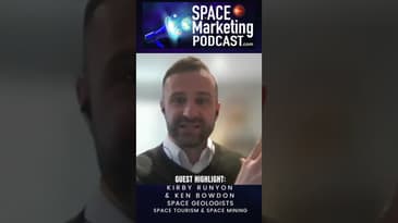 Space Marketing Podcast with guests Kirby Runyon and  Ken Bowdon