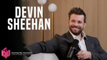 Moving The Mountain Podcast | Devin Sheehan