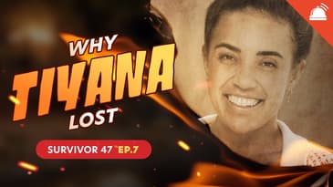Why ___ Lost: Survivor 47 Ep 7