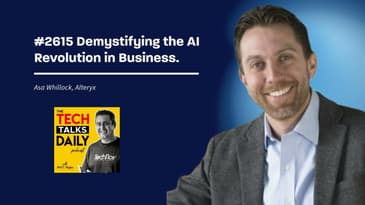 2615: Demystifying the AI Revolution in Business With Alteryx