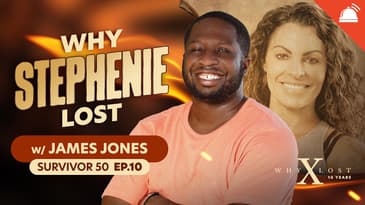 Why ___ Lost Survivor 50 Ep 10 w/ James Jones