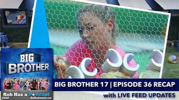 Big Brother 17 Episode 36 Recap with Live Feed Updates | Sunday, Sept 13, 2015 after BB17 LIVE