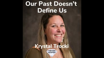 Our Past Doesn't Define Us With  Krystal Trocki