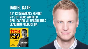 2113: Dynatrace - 75% of CISOs Worried Application Vulnerabilities Leak Into Production