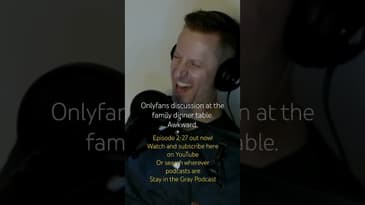 Stay in the Gray Podcast PREVIEW 2-27 - Onlyfans talk with the family #podcastpreview