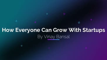 How Everyone Can Grow With Startups_Snippet