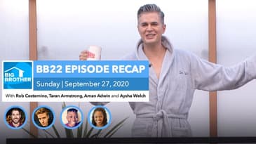 BB22 | Sunday 9/27 Episode Recap
