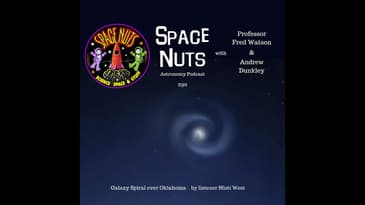 Another Round of Listener questions | Space Nuts 290 with Prof Fred Watson & Andrew Dunkley Podcast