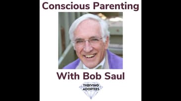 Conscious Parenting With Bob Saul
