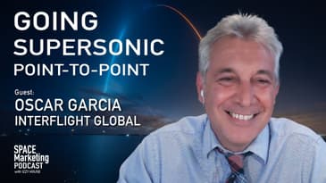 Space Marketing Podcast   Oscar Garcia with InterFlight Global
