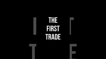 THE FIRST TRADE