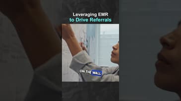 Leveraging EMR to Drive Referrals