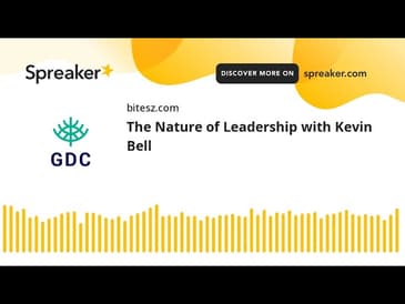 The Nature of Leadership with Kevin Bell