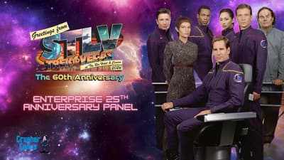 25th Anniversary of Enterprise at STLV | 60th Anniversary of Star Trek