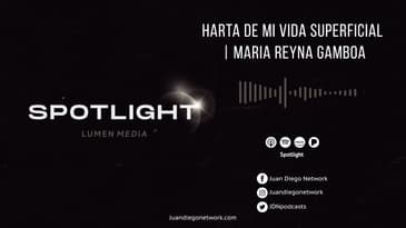 Spotlight - Harta de mi vida superficial (ft. María Reyna Gamboa) T1 Ep. 24